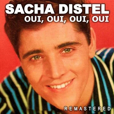 Sacha DistelOui, oui, oui, oui (Remastered)