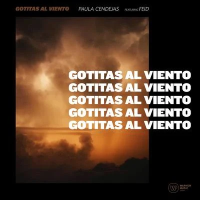 Nibal/Paula CendejasGotitas al viento (feat. Feid)