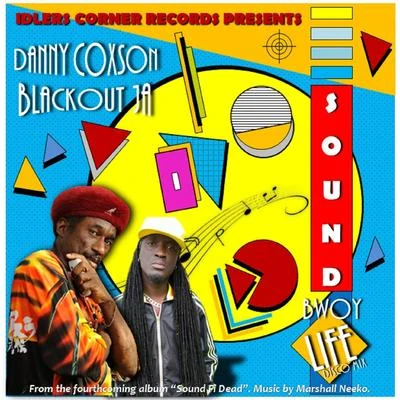 Blackout JASound Bwoy Life (Disco Mix) [feat. Blackout Ja]