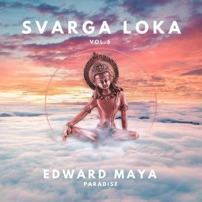 Edward Maya/Edson FaiolliParadise (Svarga Loka Vol. 5)