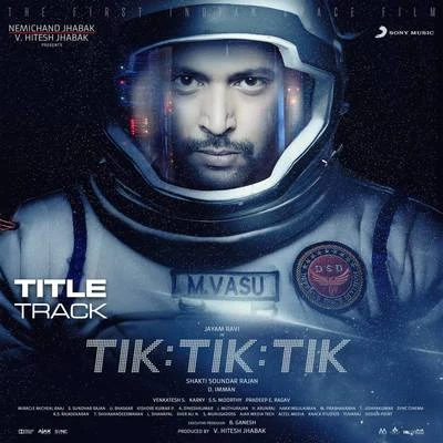 D. ImmanVandana SrinivasanV.V. PrassannaTik Tik Tik (Title Track)