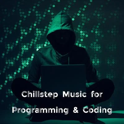 Sunset Chill Out Music Zone/Coffee Lounge CollectionChillstep Music for Programming & Coding