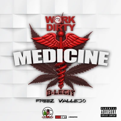 Work Dirty/J BanksMedicine (feat. B-Legit & Freez Vallejo) - Single