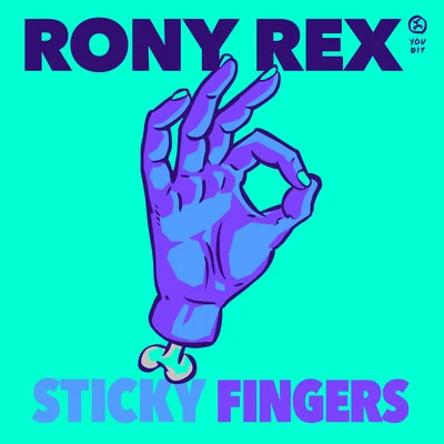 Noubya/Rony Rex/CritoSticky Fingers