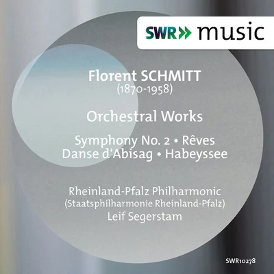 Leif SegerstamSchmitt: Orchestral Works