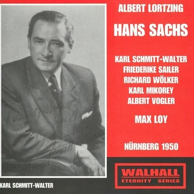 Friederike SailerAlbert Lortzing: Hans Sachs (Nürnberg 1950)