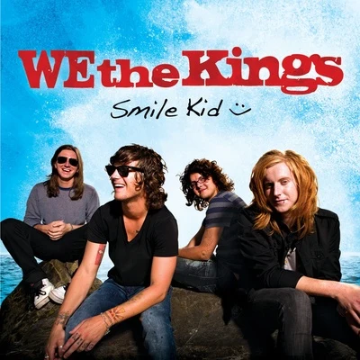 We The KingsSmile Kid