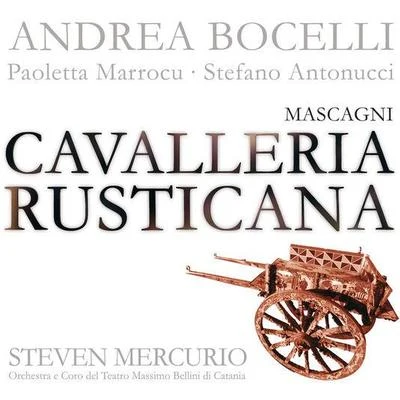 Andrea BocelliMascagni: Cavalleria Rusticana (International)