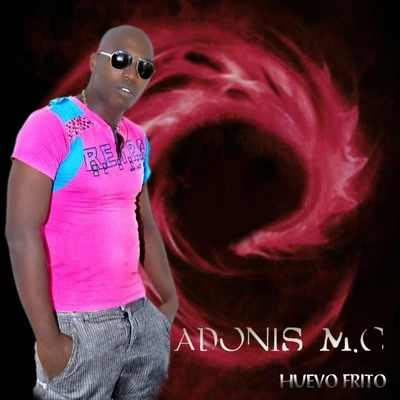 Adonis MCHuevo frito