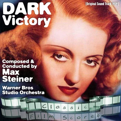 Ray Heindorf/Warner Bros Studio OrchestraDark Victory (Original Motion Picture Soundtrack)