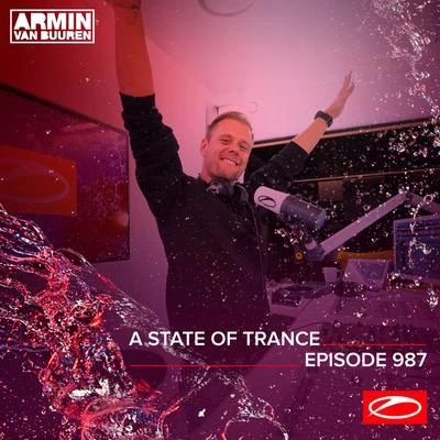 Armin van Buuren/Armin van Buuren ASOT RadioASOT 987 - A State Of Trance Episode 987