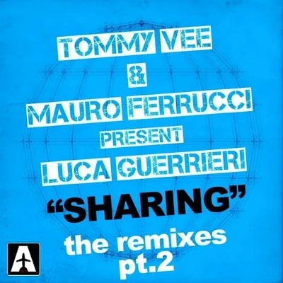 Luca GuerrieriSharing: The Remixes, Vol. 2