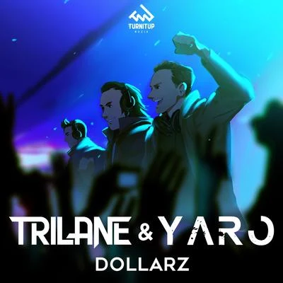 YaroTrilaneDollarz (Extended Mix)