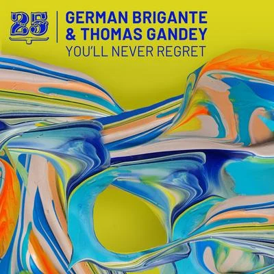 German BriganteYoull Never Regret