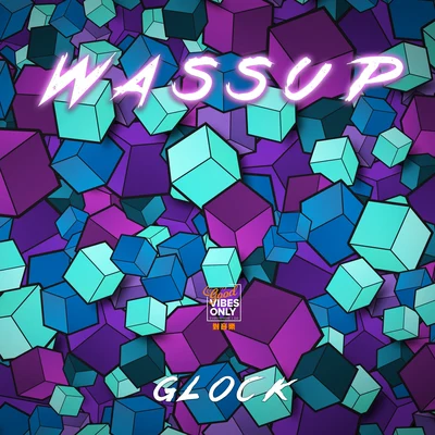 鑫光閃耀StarraLee/Glock黃九龍WASSUP (哇瑟)