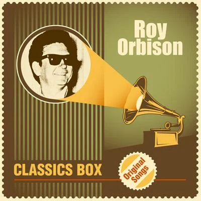 Roy OrbisonClassics Box (Original Songs)