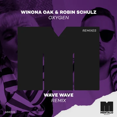 Wave WaveHillaOxygen (Wave Wave Remix)