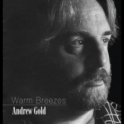 Andrew GoldWarm Breezes