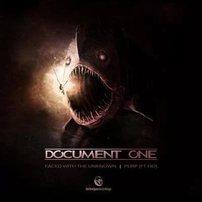 Document One/Tantrum Desire/Stranjah/polaris/Fade/Kihmera/Kronology/Brookes Brothers/Quintino & Blasterjaxx/Drumsound & Bassline SmithFaced with the UnknownPurp