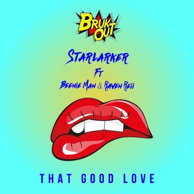 StarlarkerThat Good Love