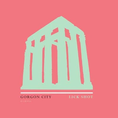 Gorgon City/Max ChapmanLick Shot