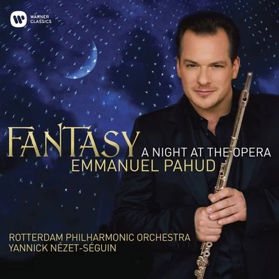 Emmanuel PahudFantasy - A Night at the Opera