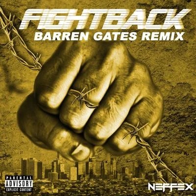 Josh A/NEFFEXFight Back (Barren Gates Remix)