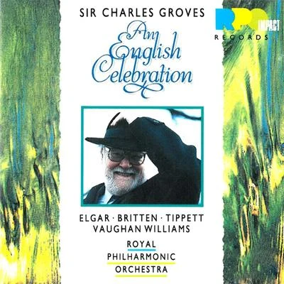 Sir Charles Groves/English SinfoniaAn English Celebration