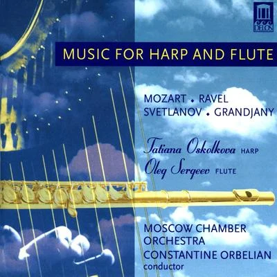 Moscow Chamber Orchestra/USSR State Radio and Television Symphony OrchestraMOZART, W.A.: Concerto for Flute and Harp in C MajorGRANDJANY, M.: Aria in Classic StyleSVETLANOV, E.: Russian Variations