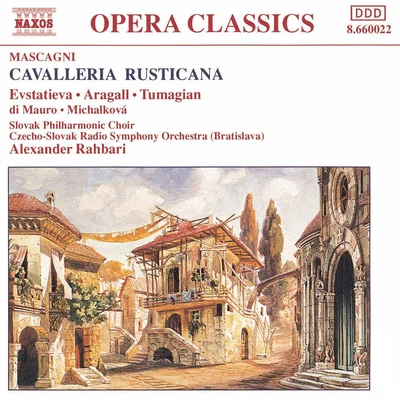 Alexander RahbariMASCAGNI: Cavalleria Rusticana