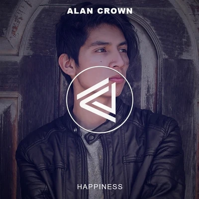 Alan Crown/Suyano/Rooverb/Alicia MadisonHappiness