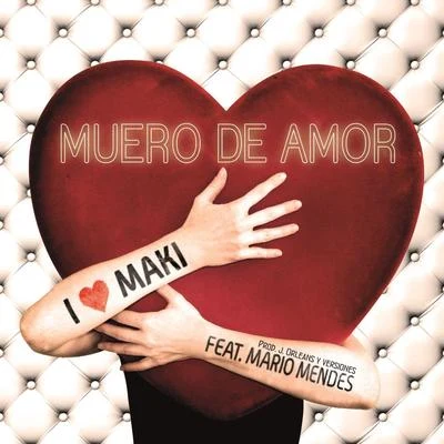 Martin Sangar/MakiMuero de amor (feat. Mario Mendes) (EP)