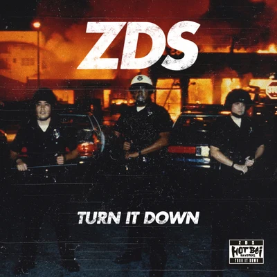 ZDsTurn It Down