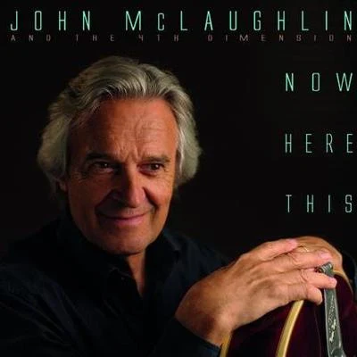 John McLaughlinNow Here This