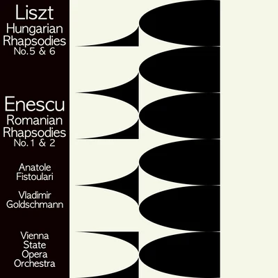 Albert Linder/Vienna State Opera OrchestraLiszt: Hungarian Rhapsodies Nos. 5 & 6Enescu: Romanian Rhapsodies Nos. 1 & 2