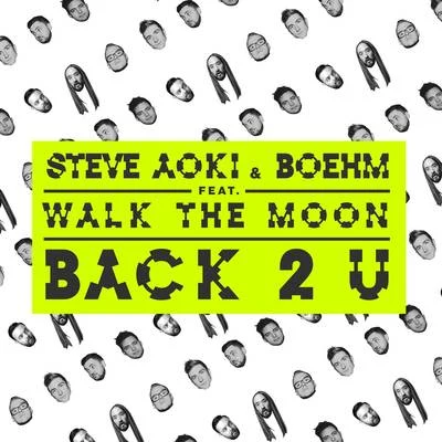 Steve AokiBack 2 U