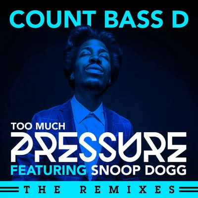 Count Bass D/Jazz Spastiks/Dj pocketToo Much Pressure (The Remixes)