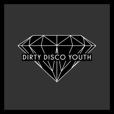 Dirty Disco YouthBlack Diamond