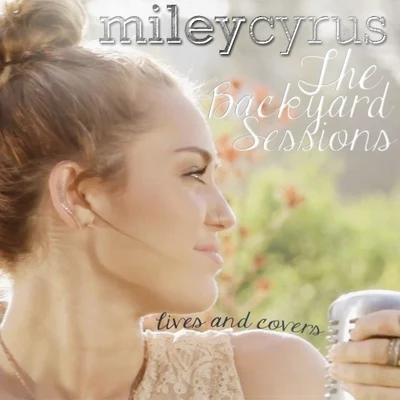 Miley CyrusThe Backyard Sessions