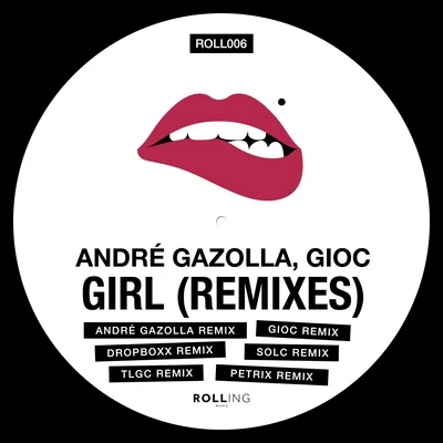 Andre GazollaGirl (Remixes)