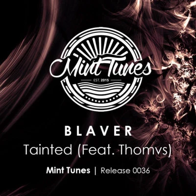 BlaverTainted (feat. Thomvs)