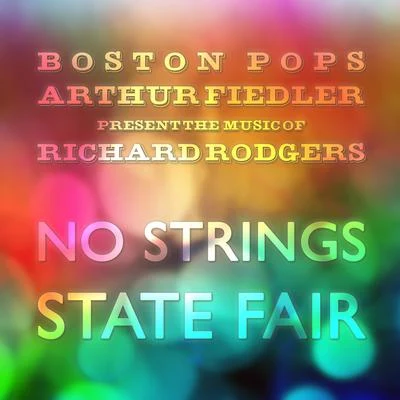 Inca SonBoston Pops OrchestraCesar Villalobos L.Keith LockhartThe Music of Richard Rodgers: No Strings - State Fair