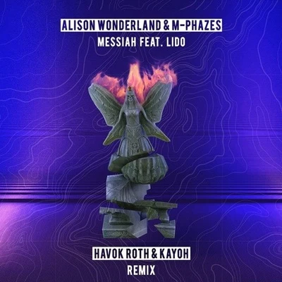 Alison WonderlandMessiah (Havok Roth & Kayoh Remix)