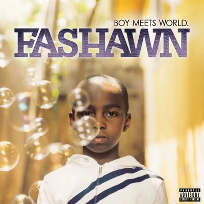 FashawnBoy Meets World