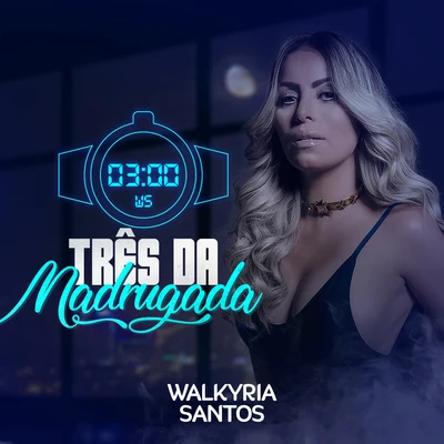 Solange Almeida/Walkyria SantosTrês da Madrugada