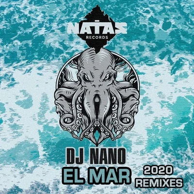 Dj NanoDIM3NSIONEl Mar (2020 Remixes)