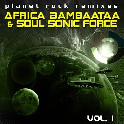 The Soul Sonic ForceAfrika BambaataaPlanet Rock Remixes Vol. 1 (1996 Version)