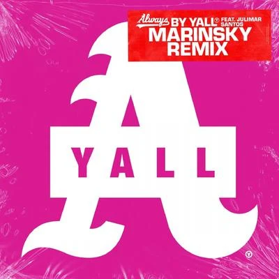 The SexinvadersYallAlways (Marinsky Remix)