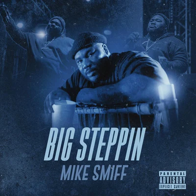 Nevaeh/MIKE SMIFFBig Steppin