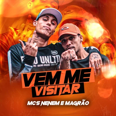 DJ Raul/MCS Nenem e Magrão/Mc Lustosa/DJ Maurinho do Kit/MC RJ/Mc 7 Belo/DJ TH/MC Bicho Solto/Mcs Nando and LuanzinhoVem Me Visitar